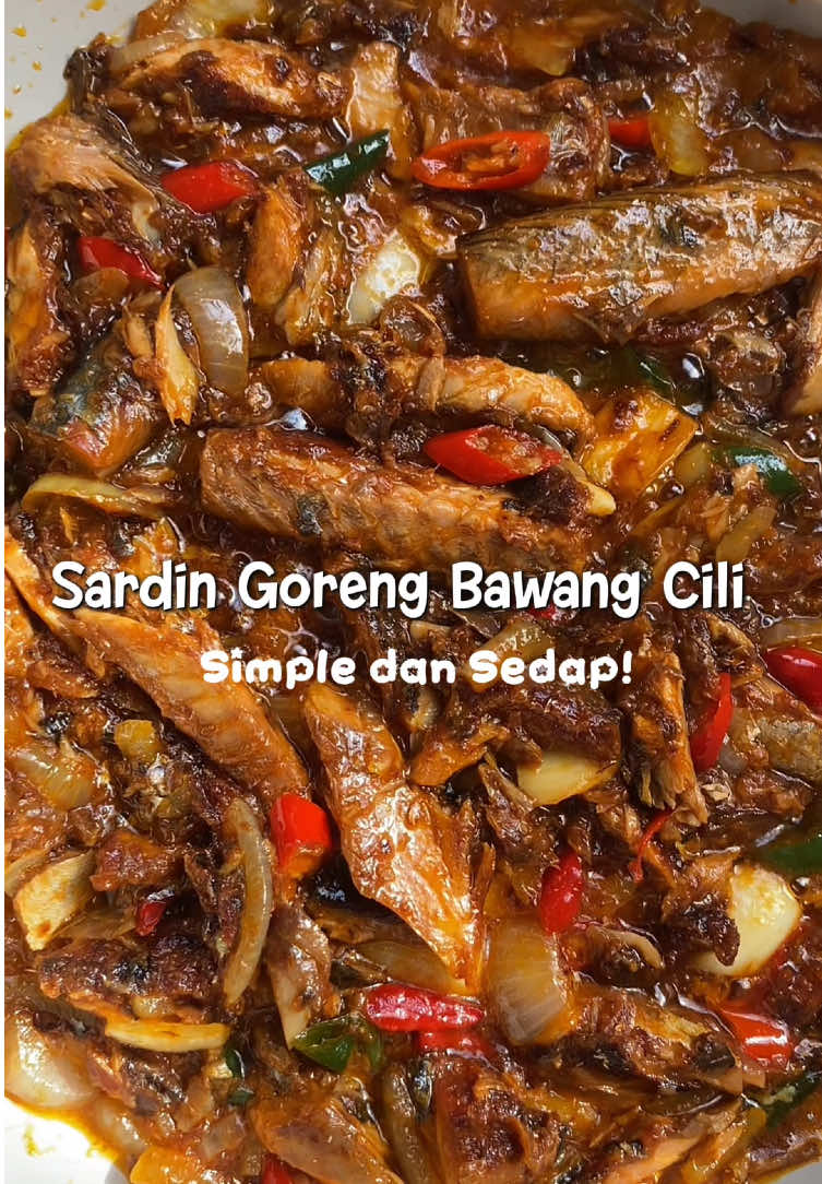 Lauk Sardin faveret anak bujang no 2 Buat garing2, klu Sardin wajiblah ada Telor Mato buh kicap sikit, gaul2 dgn nasi tak sedor abis nasi sepinggan 🤭😅 #sardingorengcilibawang #sambalsardin #videoresepiidahanaa #tiktokchef #tiktokfoodie 