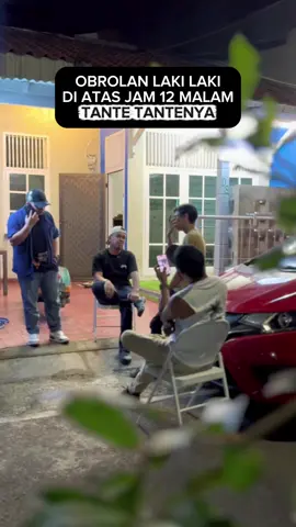 POV : OBROLAN LAKI-LAKI DIATAS JAM 12 MALAM Uang Panaik Tantenya