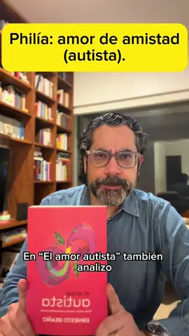 #Autismo #Amor #Philía #Amistad