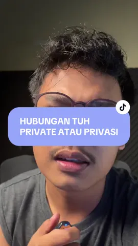 Private atau privasi nih?