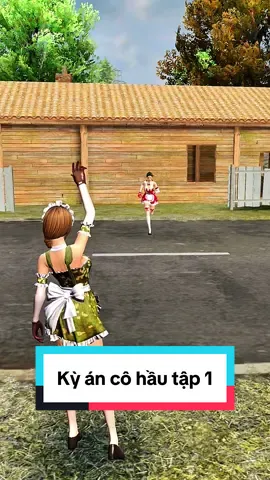 Phim ngắn : Kỳ án cô hầu tập 1 #freefire #lehoituyetfreefire 