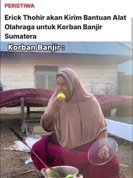 dipaksa sehat di negara yang sakit  #banjirsumatra #erickthohir #bencanaalam #fypシ゚ #trendingtopik