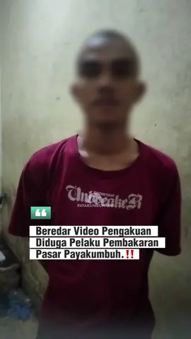 Ternyata Dibakar Bukan Terbakar.‼️🔥 Beredar video seorang pria yang mengaku diduga sebagai pelaku pembakaran Pasar Blok Barat Pusat Kota Payakumbuh yang terjadi pada 26 Agustus 2025 yang lalu.  Video tersebut viral dan sudah dibagikan oleh warga Payakumbuh disejumlah group-group WA dan pesan pribadi serta media sosial, pada Minggu (7/12/2025).  Dalam video tersebut terdengar, bahwa ia membakar pasar tersebut menjelang waktu subuh. Saat itu katanya ia sedang menghisap lem dan lagi menghangatkan badan karena kedinginan.  Namun, belum ada tanggapan dari pihak kepolisian terkait beredarnya video tersebut.  