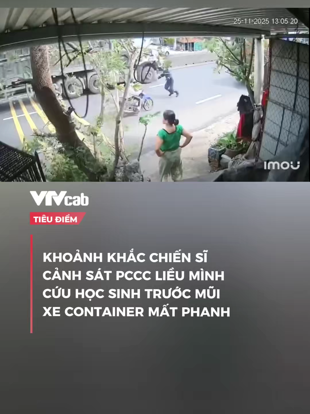 Khoảnh khắc chiến sĩ cảnh sát PCCC liều mình cứu học sinh trước mũi xe container mất phanh #vtvcab #vtvcabtintuc #vtvcabtieudiem #tin #xuhuong #nna #vtv #SportsonTiktok #SEAGames2025