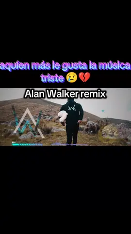 la música mas triste de Alan Walker remix😢🥺💔 #ElectronicMusic #parati #viral #alanwalker #fbyツ 