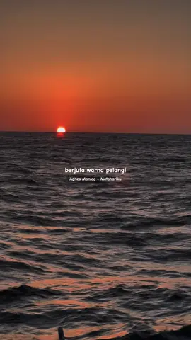 #CapCut #matahariku #matahariku_agnesmo #laut #estetik 