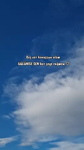 Gülümse SEN bi tanem ♡