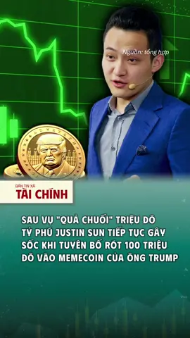 Đúng là người giàu 😆 #bantinxataichinh #justinsun #memecoin #trump #typhu 
