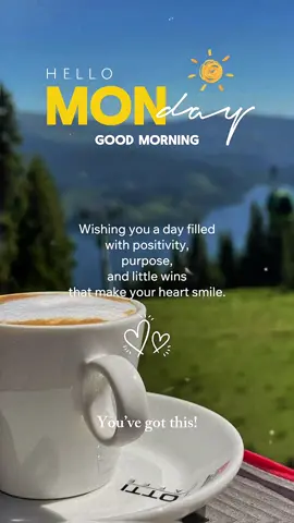 Hello Monday 🌞 #CapCut #morning #daily #greetings #aesthetic 