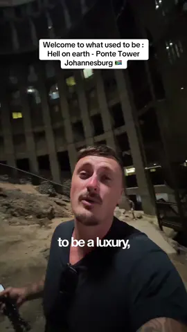 Welcome to what used to be :  ‘Hell on Earth’, Ponte Tower Johannesburg South Africa 🇿🇦  ##travel##southafricatiktok##southafricatiktok🇿🇦##Johannesburg##kieranbrown