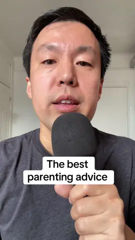 The best parenting advice