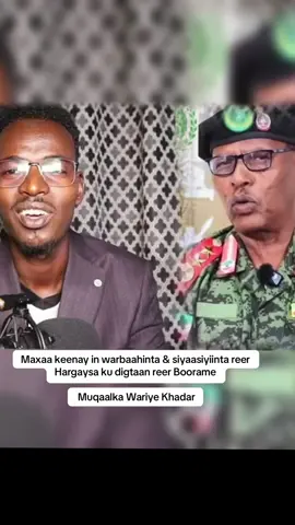 Maxaa keenay in warbaahinta & siyaasiyiinta reer Hargaysa ku digtaan reer Boorame  Muqaalka Wariye Khadar#boorama #Awadal 