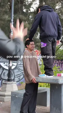 pov: eres la única mujer del grupo: #fyp #parati #humor #viral #amigos 