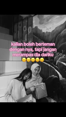 #fyp #foryoupage #sahabat #bestfriend #friend 