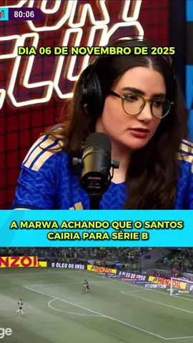 Foi a MARWA ativar o SUPERPODER dela que O SANTOS ESCAPOU DO REBAIXAMENTO! 🥶