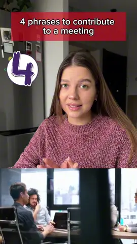 4 phrases to contribute to a meeting #businessenglish #englishatwork #englishtips #learnenglish #career          