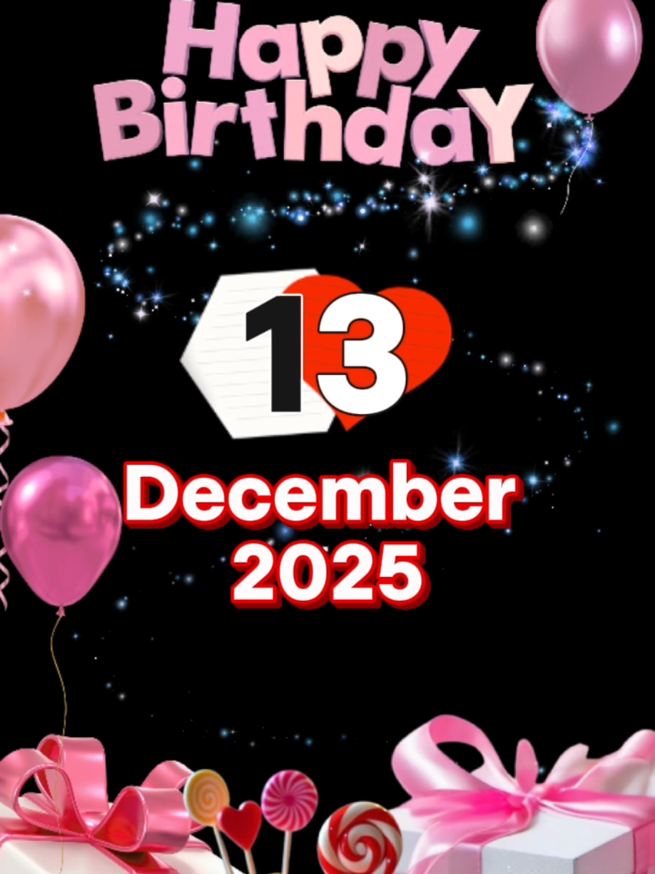 birthday 13 December  #CapCut #birthday #happybirthday #birthdaytemplate #happybirthdaytoyou #viraltemplate #milad #ultah 