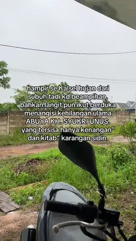 Al-fatihah #ulamabanjar #turutberdukacita #abuyasyukriunus #syurga #gasanpian 