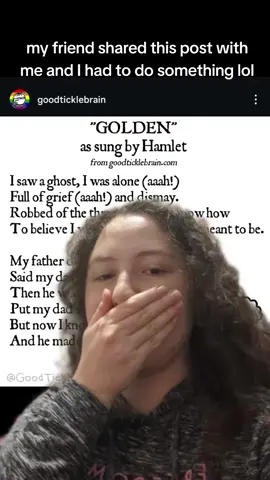 #greenscreen @/goodticklebrain on Instagram, this is art. thank you for this. #kpopdemonhunters #golden #songparody #shakespeare 