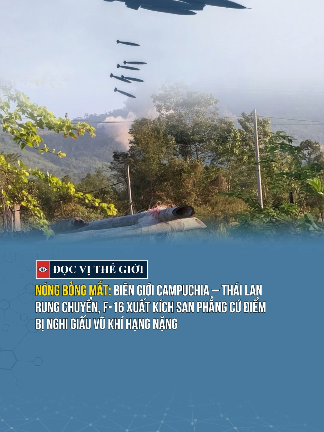 Nóng: Campuchia – Thái Lan var nhau, F-16 xuất kích san phẳng 1 cứ điểm của Campuchia#docvithegioi #tiktoknews #tintuc #news