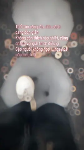 “ Tuổi tác càng lớn, tính cách càng đơn giản. Không còn thích náo nhiệt, cũng chẳng vội giải thích điều gì. Gặp người không hợp, ngay cả nói cũng lười “ #Thanhxuan #Nhanduyen #Tinhyeu #Capcut #Binhyen  @Đoàn Đức Danh 