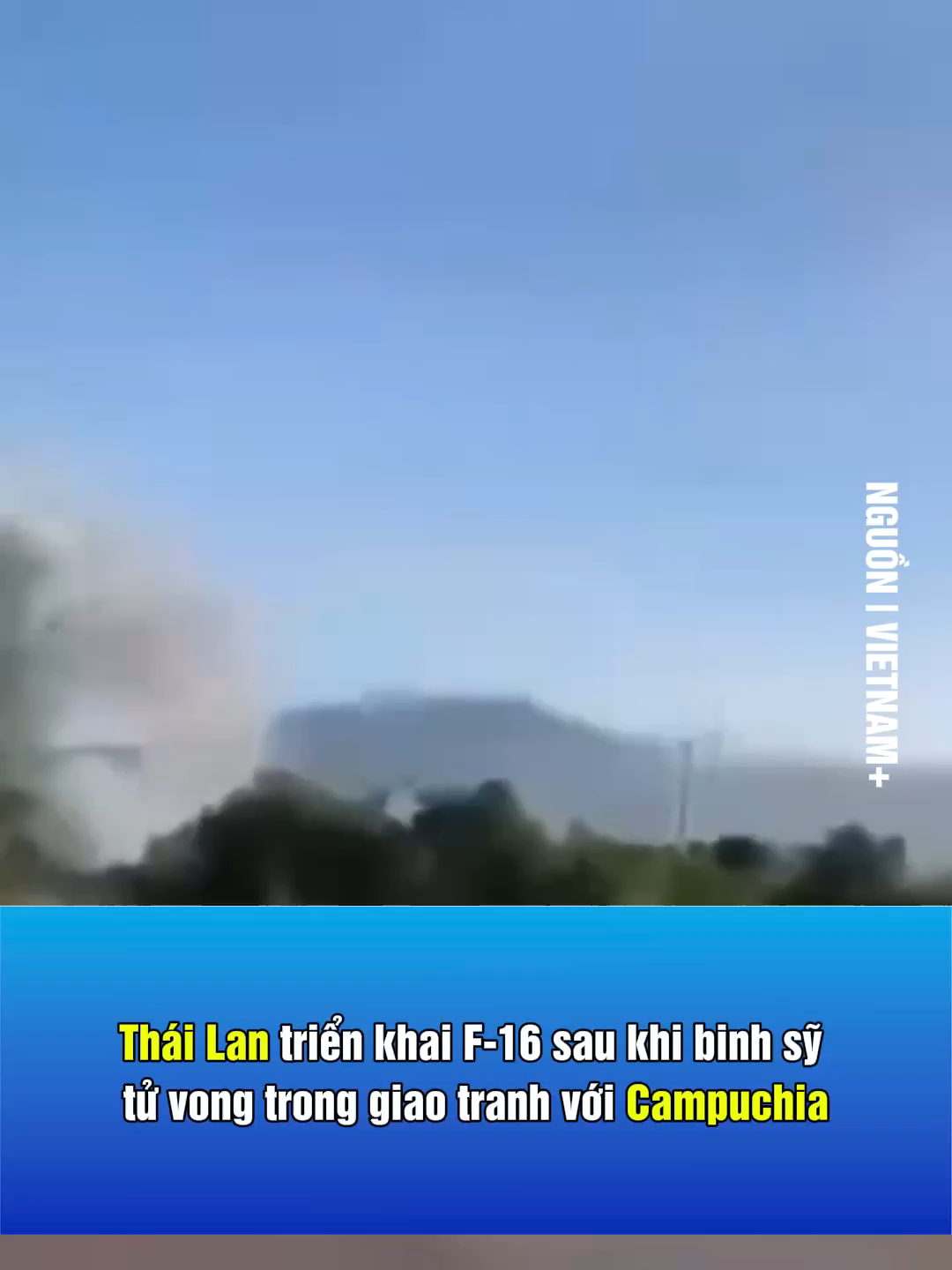 Thái Lan triển khai F-16 sau khi binh sỹ tử vong trong giao tranh với Campuchia #baohaiphong #tiktoknews #tintuc24h #tintuc #tinnong