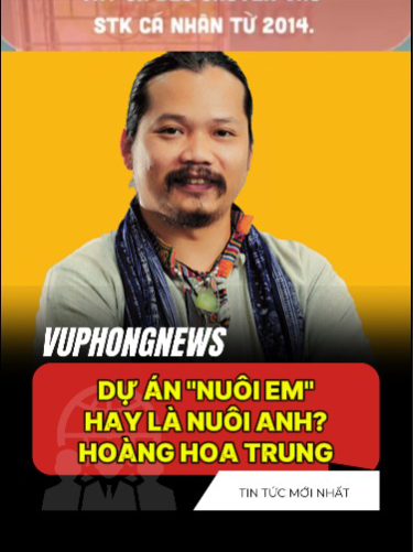 DỰ ÁN ''NUÔI EM'' HAY LÀ NUÔI ANH? HOÀNG HOA TRUNG #vuphongnews #UngHoDongBao #TuThien #Hoanghoatrung