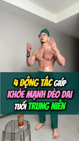 4 động tác 10 phút cho người trung niên muốn khỏe dẻo dai Không cần chạy nhảy nhiều, chỉ 4 động tác đơn giản mà giúp cơ thể nhẹ nhàng, khí huyết lưu thông hơn. Tập đều đặn mới là “bí quyết trẻ lâu” an toàn và bền vững. #duongsinh #suckhoe #tapluyentainha #viral