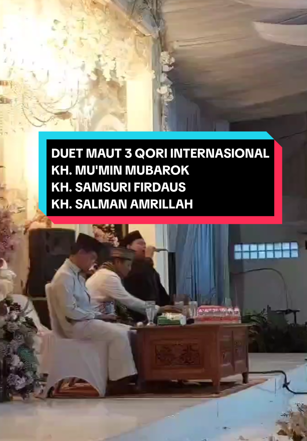 Duet maut trio Qori internasional di acara walimatul'ursy teh nanad sareng aa absori di pondok pesantren Alfurqon #fyp #qoriinternasional #samsurifirdaus #alfurqon #salmanamrillah @syamsurifir @lovers_syamsuri_firdaus 