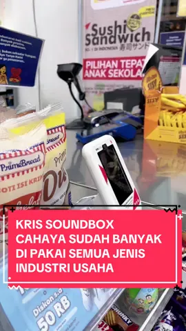 KRIS SOUNDBOX CAHAYA SUDAH BANYAK DI PAKAI SEMUA JENIS INDUSTRI USAHA #soundbox #umkmindonesia #qrissoundbox #mesinkasir #tipsumkm 