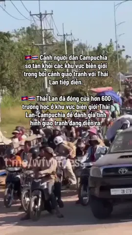 🇰🇭🇹🇭 Cảnh người dân Campuchia sơ tán khỏi các khu vực biên giới trong bối cảnh giao tranh với Thái Lan tiếp diễn. 🇰🇭🇹🇭 Thái Lan đã đóng cửa hơn 600 trường học ở khu vực biên giới Thái Lan–Campuchia để đánh giá tình hình giao tranh đang diễn ra. #Thời_sự #thailand #campuchia #thegioicuaai 