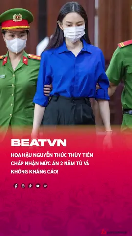 Thùy Tiên không kháng cáo mức án 2 năm tù #beatvn #beatnetwork