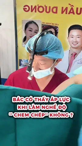 Bác làm nghề độ chem chép thì có thấy áp lực không #bacsytuanduong #thammytuanduong #xuhuong #longersvideo 
