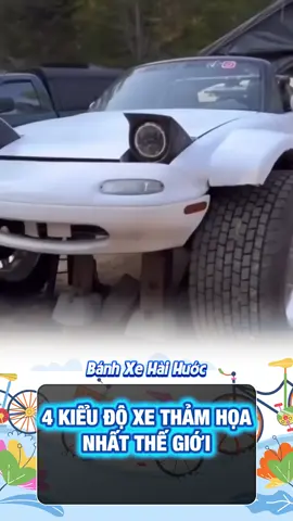 4 Kiểu Độ Xe Thảm Họa Nhất Thế Giới #doxe #xehoi #oto #sieuxe #xuhuong 