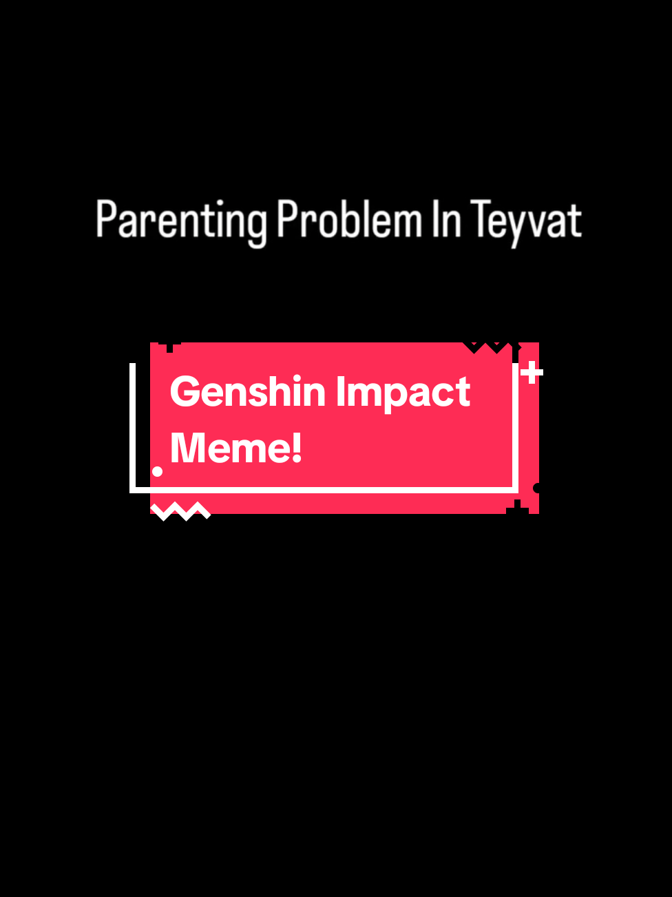 Parenting Problem In Teyvat! ©️ @ GuinaifenCh  Sc:- https:// youtu .be/O0EUgZhl2RI?si=PW7VvXGnn1Enry-w #Genshin #GenshinImpact  #GenshinImpactMeme