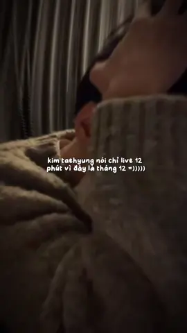 Chứ nếu v thì tháng 1 ông định live 1phút hả ông nội :)))) #taehyung #kimtaehyung #nvly_♡ #foryou #fyp 