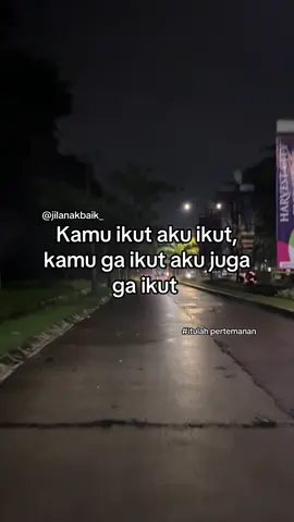 Tag temen lu👊🏻 #cileungsipeacefully #storykatakata #storytime #sahabatsejati #sadvibes 