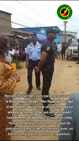 Reconstitution des faits par le procureur de la République, André Oko Ngakala. Il s'agit d'une  dame abusée par un pasteur qui lui annonçait la mo*rt de ses enfants avant l'avènement du bonheur. Croyant à cette fausse prophétie,  la dame a essayé de précipiter la mo*rt de ses enfants avec un bâton remis par le pasteur en question. #congo🇨🇬 #brazzaville🇨🇬  #pointenoirecongo🇨🇬😍🥰❤️ 