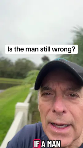 Is the man still wrong? #question #men #humor 