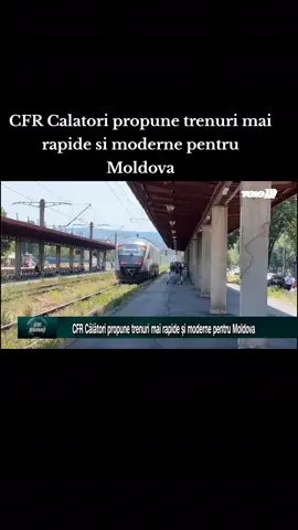 CFR Calatori propune trenuri mai rapide si moderne pentru Moldova#cfrcalatori #zonamoldovei #trenuri #telemiasi 