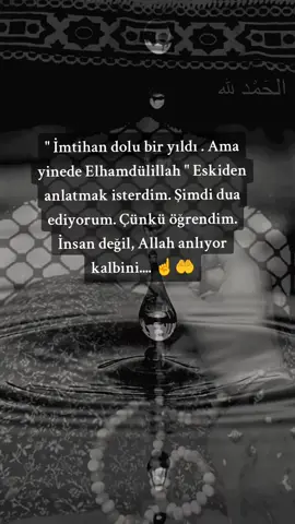 İmtihan dolu bir yıldı. Ama yinede Elhamdülillah ☝️🤲#Allah #elhamdulillah #islamic_media #amin #kesfetteyiz 