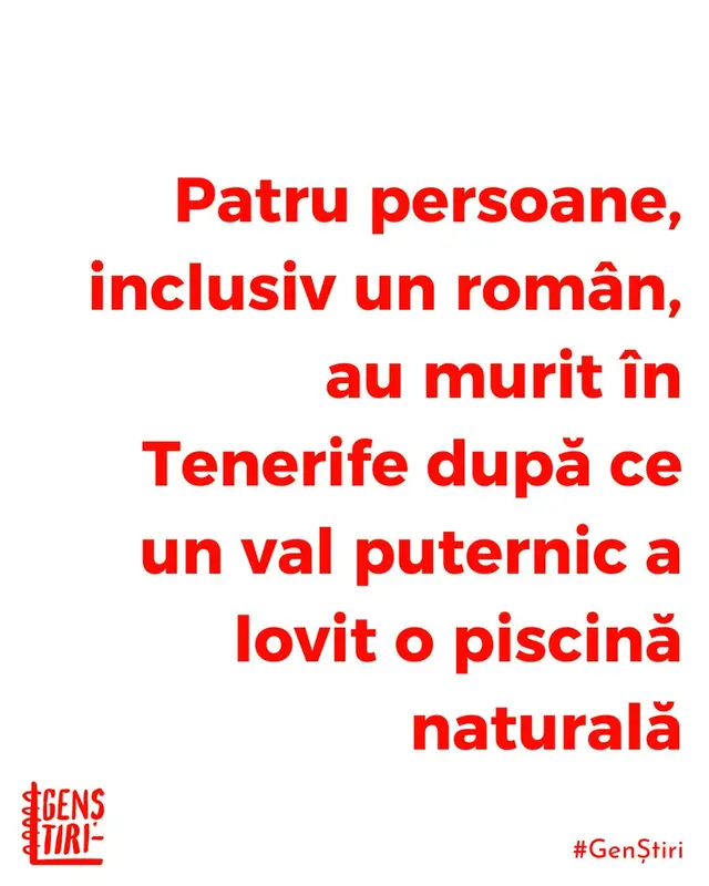Un val puternic a lovit o piscină naturală de pe stâncile Los Gigantes, în Tenerife, trăgând mai mulți oameni în ocean. Patru persoane și-au pierdut viața, printre care un român, a confirmat Ministerul de Externe din România. Alte câteva persoane au fost rănite, una dintre victime fiind cetățean român. Incidentul s-a petrecut duminică în jurul orei 16:00, ora locală. Autoritățile locale au instalat bariere de siguranță și au emis alerte pentru valuri periculoase. Primarul localității, Emilio Navarro, a spus că victimele nu au respectat restricțiile și au ales să intre în piscina naturală. „Toată săptămâna am pus avertismente în acest punct și în alte zone de pe coastă, dar este imposibil uneori să-i faci să conștientizeze cât de periculoasă poate să fie marea”, a adăugat Navarro. Echipele de salvare au intervenit rapid cu elicoptere și jet-skiuri. O femeie aflată în stop cardiac a fost resuscitată și transportată la spital. Alte victime care au fost rănite au primit îngrijiri medicale și au fost duse la spital. Operațiunile de salvare au continuat și azi pentru a găsi o a cincea persoană care ar fi fost luată de valuri, potrivit martorilor, deși nu există vreo sesizare că ar mai exista o persoană dispărută. Autoritățile spaniole le cer oamenilor să respecte avertismentele de siguranță pe coastă pentru a evita accidentele sau pierderile de vieți omenești cauzate de valurile puternice. Incidentul vine la o lună după ce alte valuri puternice au ucis trei persoane în Tenerife. Autor: Petru Pena Surse: Ministerul de Externe/El Pais/The Independent/HotNews #GenȘtiri #știri #tineri #Tenerife #turist