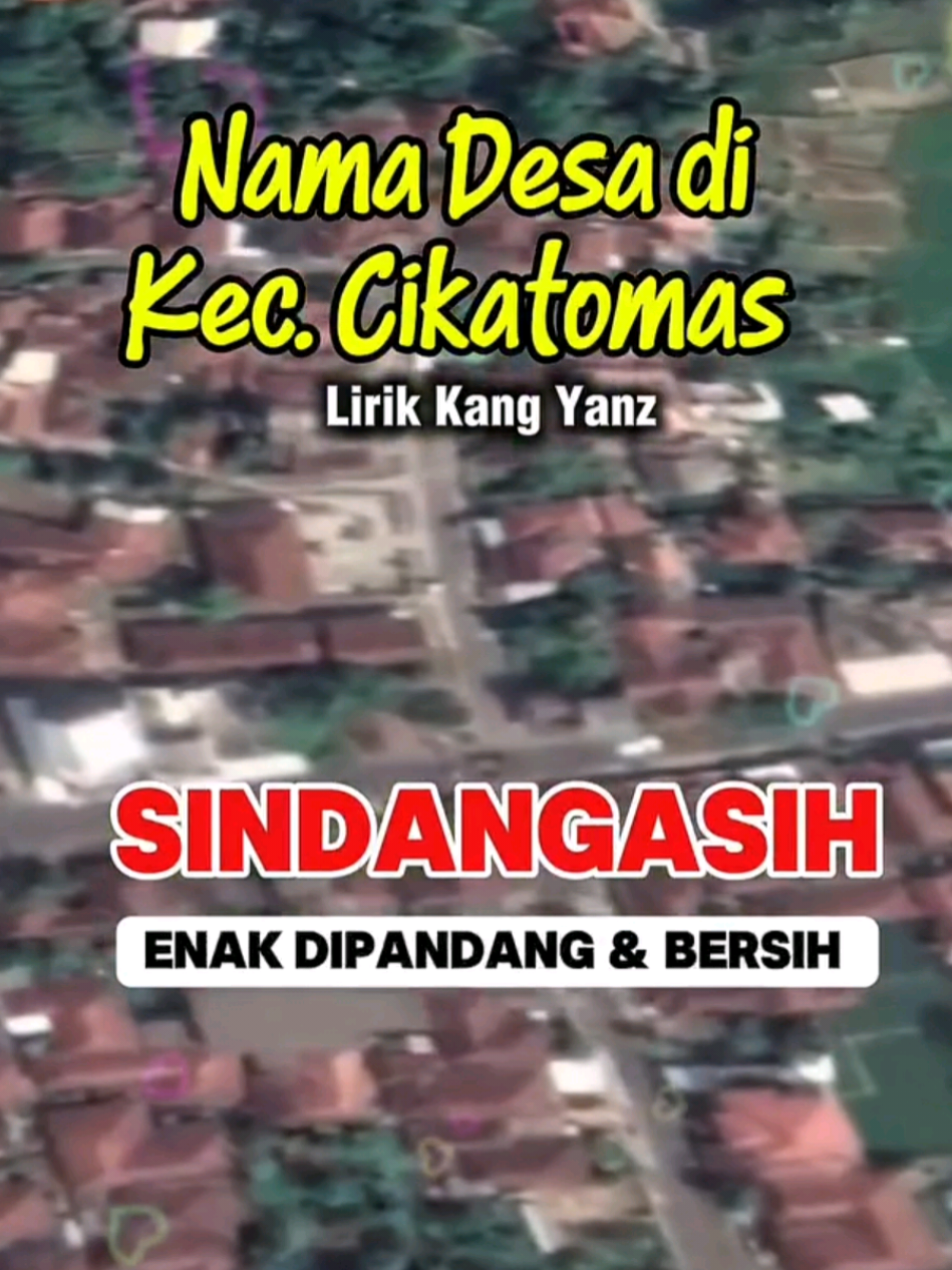 NAMA-NAMA DESA DIKECAMTAN CIKATOMAS KAB. TASIKMALAYA #namadesa #kecamatancikatomas #kabupatentasikmalayajawabarat #desasindangasih #fyppppppppppppppppppppppp 