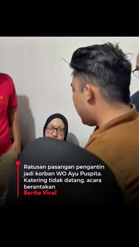 @Berita Viral  Ratusan pasangan pengantin jadi korban WO Ayu Puspita. Katering tidak datang, acara berantakan.  #puspita #fyp #viral #weding 