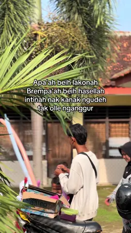 Apah ekala’ah gengsi jek abek benni toronah reng soghi. #fyp #katakatamadura #masukberandamuu 