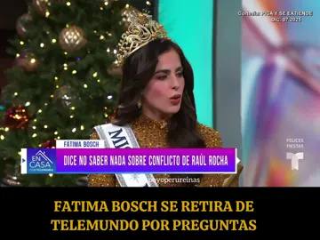 Fátima Bosch, Miss Universe 2025, se retira de Telemundo por preguntas incómodas. ¿Qué les parece?  #missuniverse #missperu #missuniverse #fatimabosch