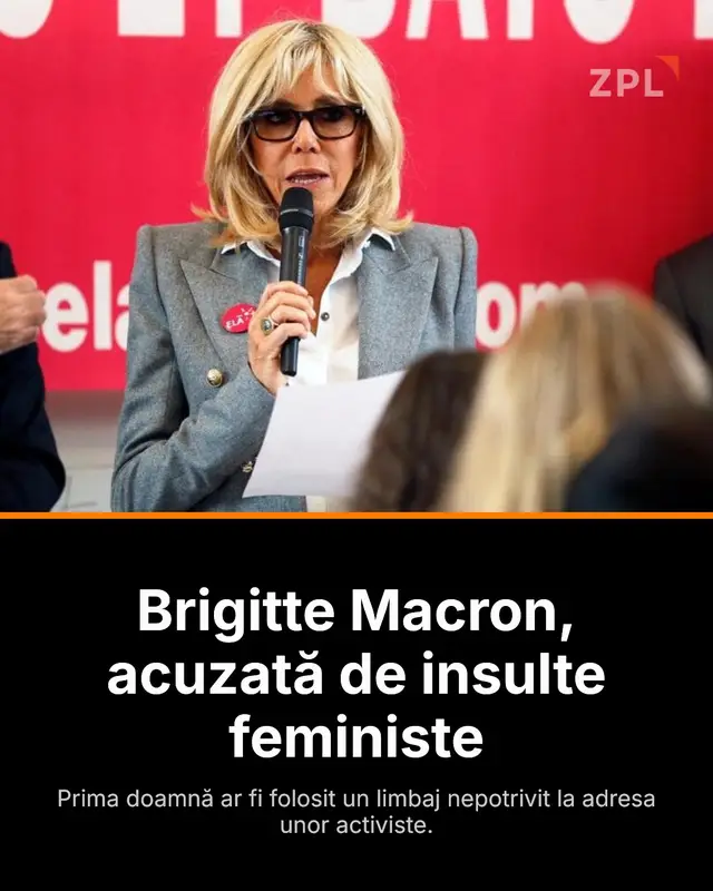 Scandal în Franța după ce Brigitte Macron ar fi insultat un grup de activiste feministe care protestau la un spectacol. Reacțiile sunt împărțite, iar incidentul a stârnit dezbateri aprinse. Detalii pe zpl.ro #Franta #BrigitteMacron #Feminism #Politica