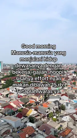 #goodmorning #tetaplah #waras #fyp 