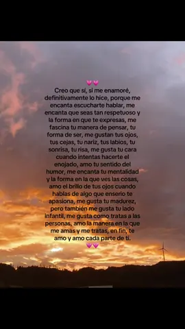 Amo cada parte de ti, me enamore de alguien que es muy especial para mi, amo todo de ti desde tu sonría hasta tu humor. Gracias por ser parte de mi vida y poder alegrar mis días. Tqm 🫶🏻 ❤️. #parati #foryou #atardecer #Viral #Parejas 
