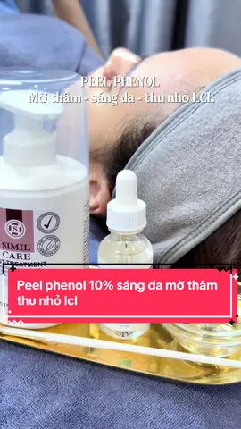 Peel phenol 10% sáng da mờ thâm thu nhỏ lcl  #xuhuongtiktok2025 #peel_phenol10% #trimunkhoahoc❤️ #DmpChinhHang #đaotaohocvienchuyennghiep 